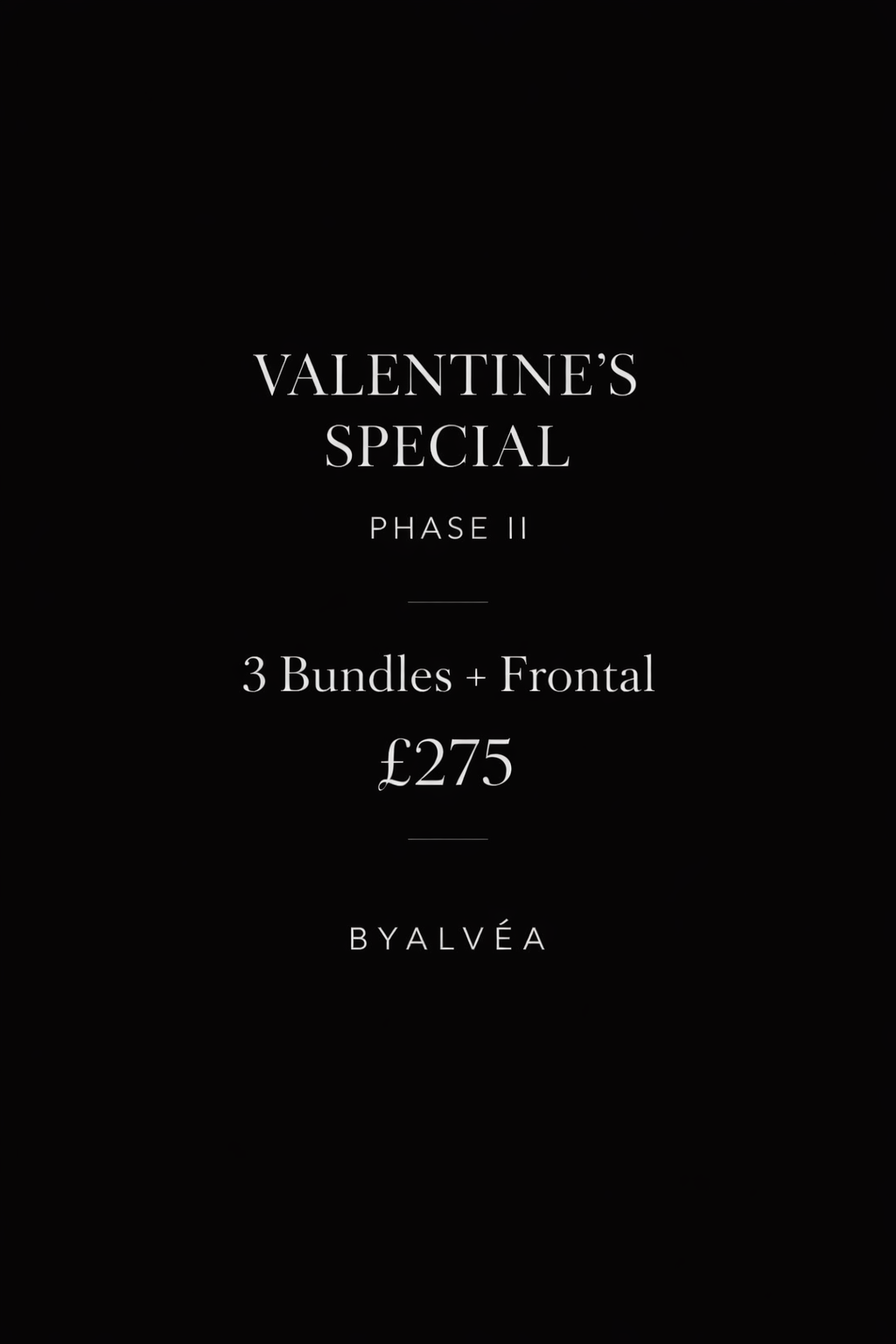 Valentine Drop: 3 Bundles + 1 HD frontal